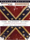 The Bloody Shirt: Terror after Appomattox
